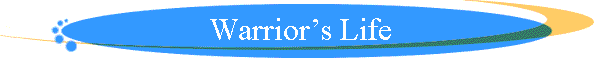 Warriors Life